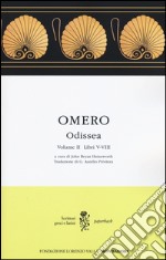 Odissea. Testo greco a fronte. Vol. 2: Libri V-VIII