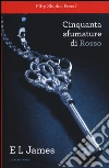 Cinquanta sfumature di rosso libro di James E. L.