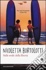 Sulle onde della libertà libro