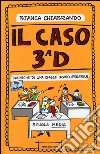 Il caso 3ª D. Cronache di una classe irrecuperabile libro