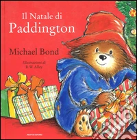 Il Natale di Paddington. Ediz. illustrata libro