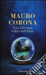 Una lacrima color turchese libro