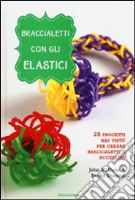 Braccialetti con gli elastici libro