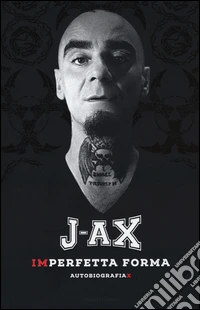 Imperfetta forma. Autobiografiax