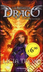 L'ultima battaglia. La ragazza drago. Vol. 5 libro