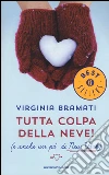 Tutta colpa della neve! (E anche un po' di New York) libro
