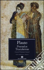 Poenulus-Truculentus. Testo latino a fronte libro