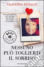 Nessuno può toglierti il sorriso