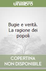 Bugie e verità. La ragione dei popoli