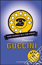 Nuovo dizionario delle cose perdute libro