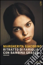 Ritratto di famiglia con bambina grassa libro usato