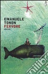 Fervore libro di Tonon Emanuele