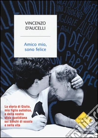 Amico mio, sono felice libro
