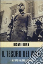 Il tesoro dei vinti. Il mistero dell'oro di Dongo libro