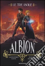 Albion. Le tre isole. Vol. 2 libro