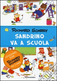 Sandrino va a scuola. Ediz. illustrata libro