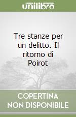 Tre stanze per un delitto. Il ritorno di Poirot libro