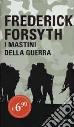 I mastini della guerra