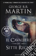 Il cavaliere dei Sette Regni libro