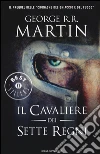 Il cavaliere dei Sette Regni libro