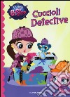 Cuccioli detective. Littlest Pet Shop. Ediz. illustrata libro