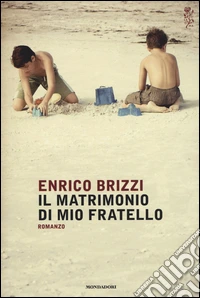 Il matrimonio di mio fratello