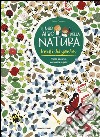 Insetti del giardino. Il mio albo della natura. Con adesivi. Ediz. illustrata libro