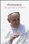 Cari genitori, cari bambini libro di Francesco (Jorge Mario Bergoglio) Vigini G. (cur.)