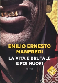 La vita è brutale e poi muori libro