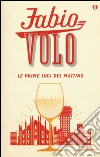 Le prime luci del mattino libro
