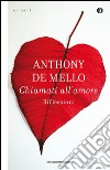 Chiamati all'amore. Riflessioni libro di De Mello Anthony