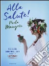 Alla salute! 109 succhi, smoothies e sfizi made in Las Vegans. Ediz. illustrata libro