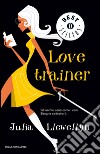 Love trainer libro di Llewellyn Julia