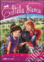 Puledri; baci e gelosie. Stella Bianca. Vol. 5 libro