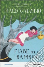 Fiabe per le bambine. Fiabe italiane libro