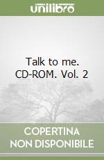 Talk to me. CD-ROM. Vol. 2