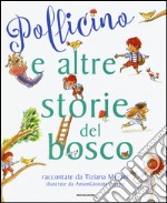 Pollicino e altre storie del bosco libro