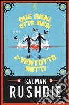 Due anni, otto mesi & ventotto notti libro