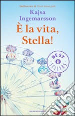 È la vita, Stella! libro