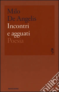 Incontri e agguati