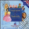 Cenerentola e altre fiabe-Cinderella and other fairy tales. Ediz. bilingue. Con CD Audio libro