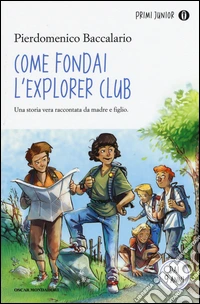 Come fondai l'Explorer Club libro
