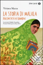 La storia di Malala raccontata ai bambini libro