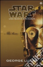 Una nuova speranza. Star Wars libro