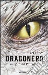 Il risveglio del Potente. Dragonero libro