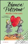 Ascolta il mio cuore libro