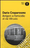 Arrigoni e l'omicidio di via Vitruvio. Milano, 1953 libro