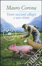 Venti racconti allegri e uno triste libro