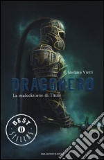 La maledizione di Thule. Dragonero libro