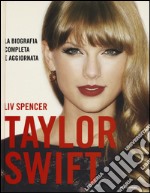 Taylor Swift. Ediz. illustrata libro